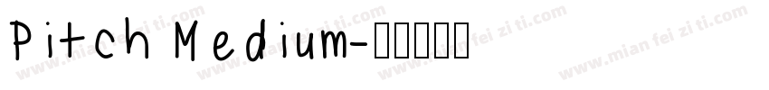 Pitch Medium字体转换